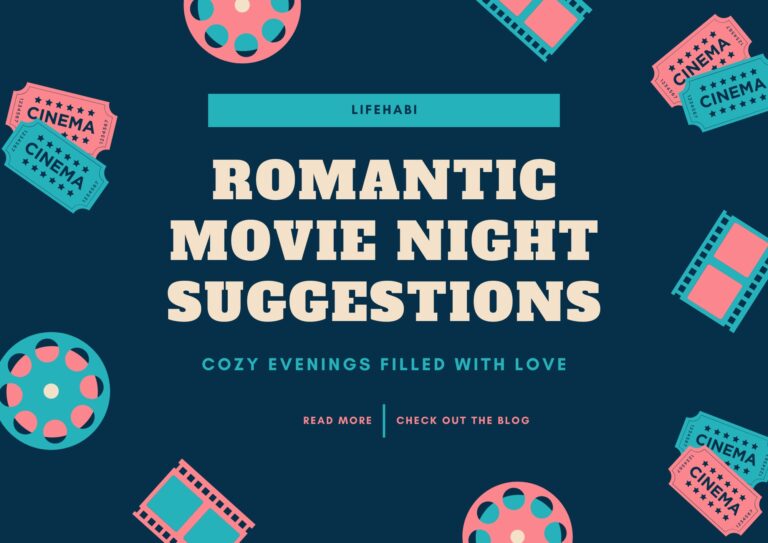 Romantic Movie Night Suggestions: Cozy Evenings Filled with Love